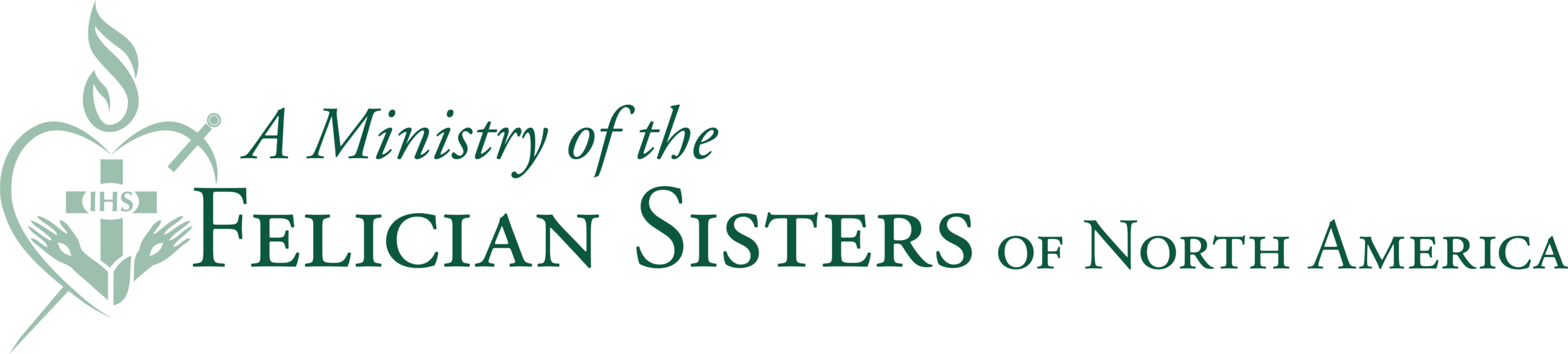 Logo with text: "A Ministry of the Felician Sisters of North America." To the left is a heart with a cross, flame, the letters "ICHS," and two hands inside.