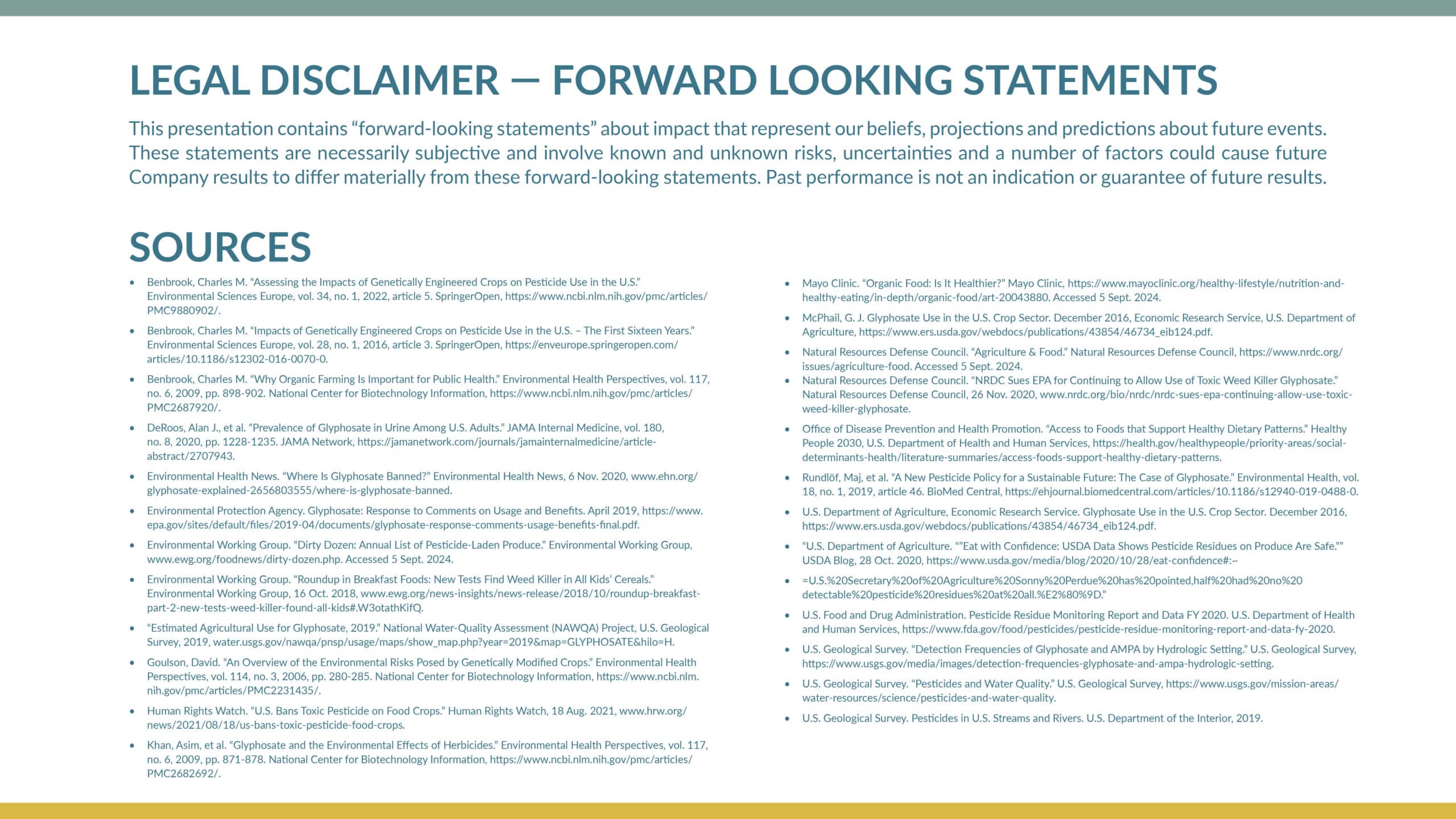 A slide titled "Legal Disclaimer — Forward Looking Statements" with a paragraph of legal text and a two-column list of sources in small font, all on a light background.