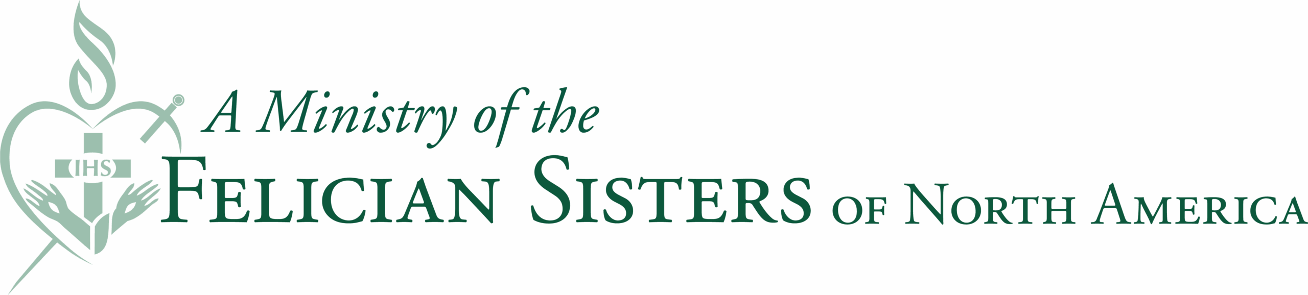 Logo with text: "A Ministry of the Felician Sisters of North America." To the left is a heart with a cross, flame, the letters "ICHS," and two hands inside.